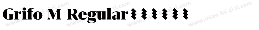 Grifo M Regular字体转换